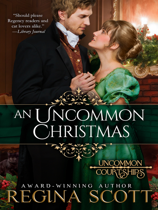 Title details for An Uncommon Christmas by Regina Scott - Available